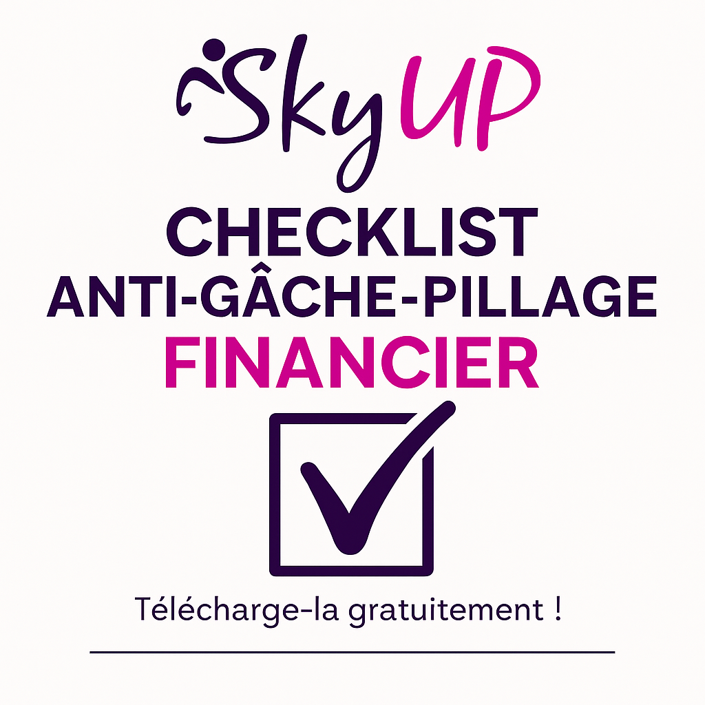 Checklist Anti-Gâche-Pillage Financier 💸