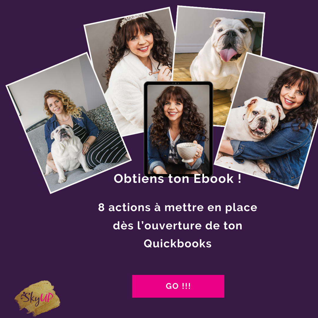 8 actions à mettre en place dès l'ouverture de ton Quickbooks en ligne