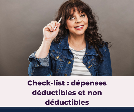 Check-list : dépenses déductibles et non déductibles